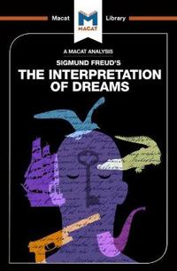 An Analysis of Sigmund Freud's The Interpretation of Dreams