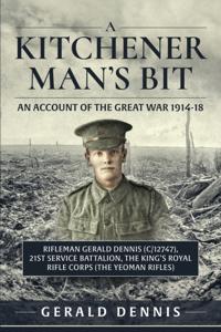 A Kitchener Man's Bit: An Account of the Great War 1914-18