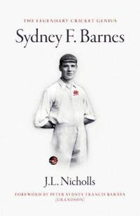 The legendary cricket genius Sydney F. Barnes