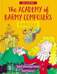 Academy of Barmy Composers: Baroque