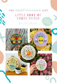 Geeky Stitching Co's Little Book of Cross Stitch