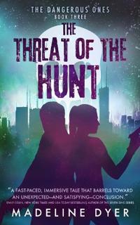 The Threat of the Hunt