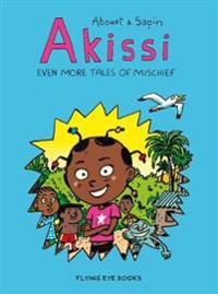 Akissi: Even More Tales of Mischief