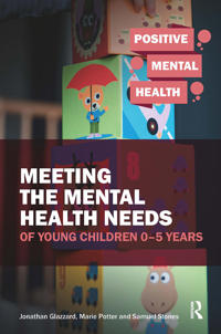 Meeting the Mental Health Needs of Young Children 0-5 Years