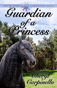 Guardian of a Princess & Other Shorts