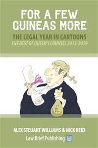 For a Few Guineas More - The Legal Year in Cartoons