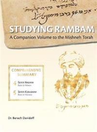 Studying Rambam. A Companion Volume to the Mishneh Torah.