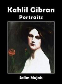 Kirjan kansi "Kahlil Gibran - Portraits"