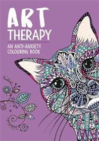 Art Therapy: An Anti-Anxiety Colouring and Doodle Book for Adults
