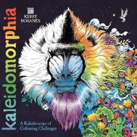 Kaleidomorphia - A Kaleidoscope of Colouring by Kerby Rosanes