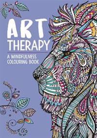 Art Therapy: A Mindfulness Colouring and Doodle Book for Adults