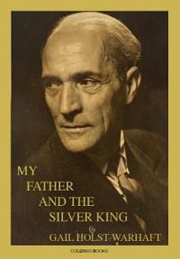 My Father and the Silver King