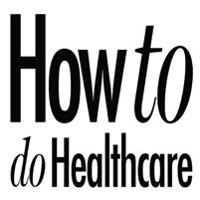How to do Healthcare