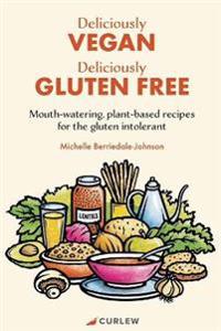 Deliciously Vegan, Deliciously Gluten Free