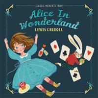 Classic Moments From Alice in Wonderland