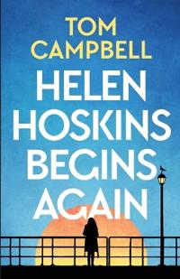 Helen Hoskins Begins Again