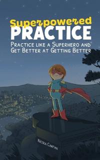Superpowered Practice