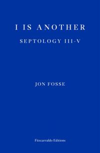 I is Another - WINNER OF THE 2023 NOBEL PRIZE IN LITERATURE