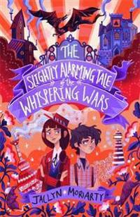 Bokomslag for "The Slightly Alarming Tale of the Whispering Wars"