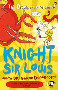 Knight Sir Louis and the Dragon of Doooooom!