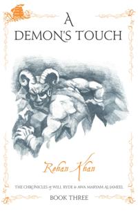 Chronicles of  Will Ryde & Awa Al- Jameel  - A DEMON'S TOUCH -