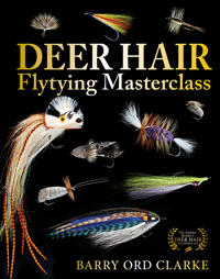 Deer Hair Flytying Masterclass