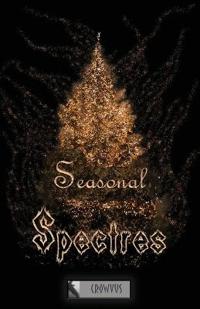 Seasonal Spectres
