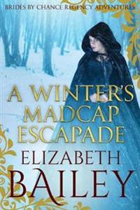 A Winter's Madcap Escapade