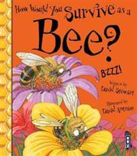 How Would You Survive As A Bee?