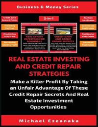 Kirjan kansi "Real Estate Investing And Credit Repair Strategies (2 Books In 1)"