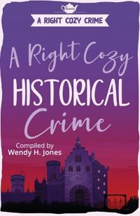 A Right Cozy Historical Crime