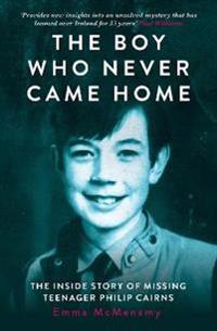 Bokomslag för "Boy Who Never Came Home: Philip Cairns"