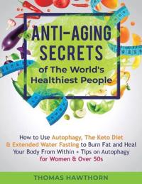 Bokomslag för "Anti-Aging Secrets of The World's Healthiest People"