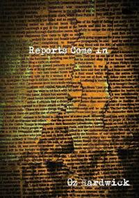 Reports Come In
