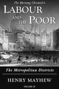 Bokomslag för "Labour and the Poor Volume IV"