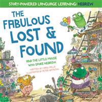 The Fabulous Lost & Found and the little mouse who spoke Hebrew