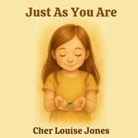 Just As You Are