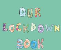 Our Lockdown Book