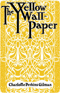 The Yellow Wallpaper