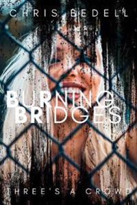Burning Bridges