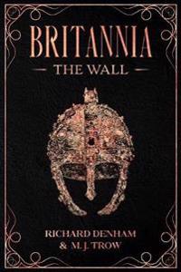 Britannia: The Wall