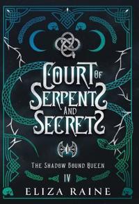 Court of Serpents and Secrets - Special Edition