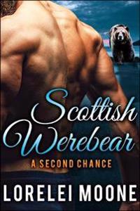 Scottish Werebear: A Second Chance