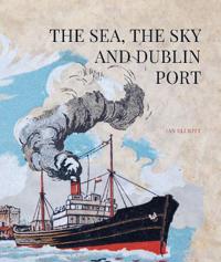The Sea, the Sky and Dublin Port