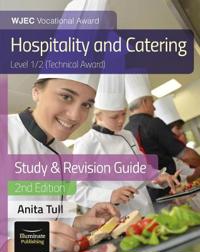 WJEC Level 1/2 Vocational Award Hospitality and Catering (Technical Award) StudyRevision Guide â?? Revised Edition