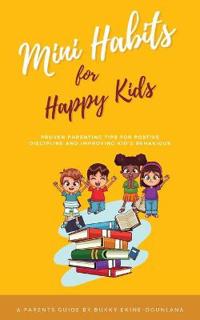 Bokomslag för "Mini Habits for Happy Kids"