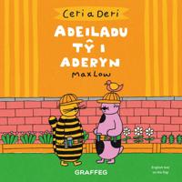 Ceri a Deri: Adeiladu Ty i Aderyn