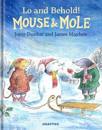 Mouse and Mole: Lo and Behold!