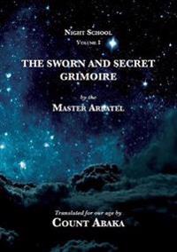 The Sworn and Secret Grimoire