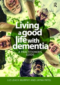 Kirjan kansi "Living a good life with Dementia"